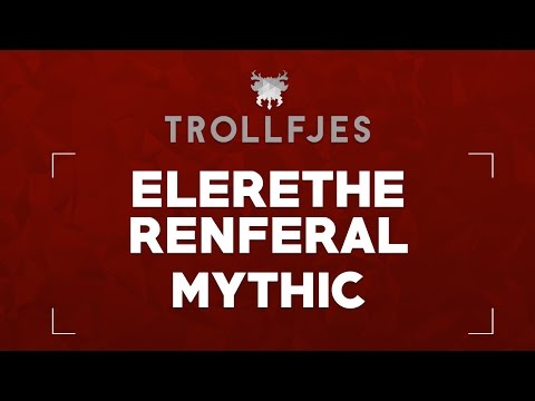 Elerethe Renferal Mythic - Marksmanship Hunter PoV