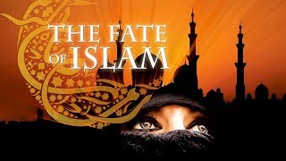 The Fate of Islam, Part 1