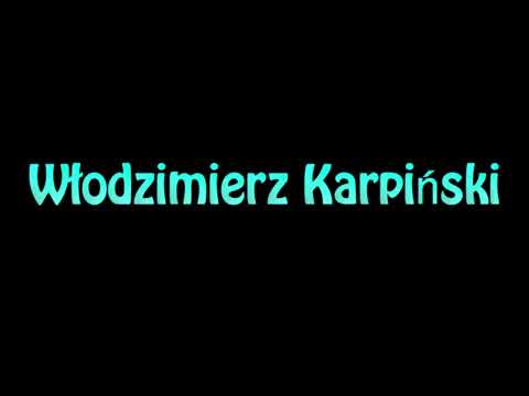 Learn How To Pronounce Wlodzimierz Karpinski
