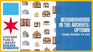 Neighborhoods in the Archives: Uptown
