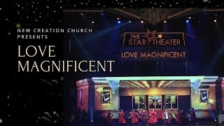 Love Magnificent Christmas Celebrations 2015 | New Creation Church