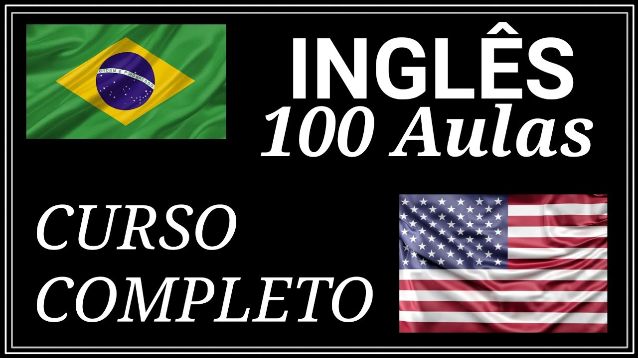 Curso de Inglês para iniciantes | 100 Aulas (Completo)