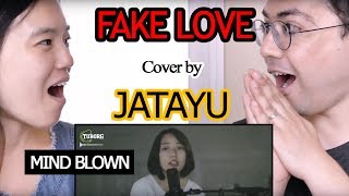 Fake Love (Cover)  BTS (방탄소년단)  Jatayu l