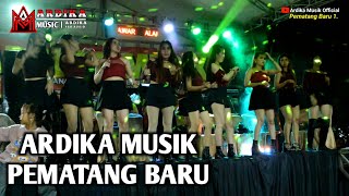 Download lagu Ardika Musik Pematang Baru Salam hang DARI Ardika. mp3