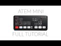 Blackmagic ATEM Mini Full Tutorial