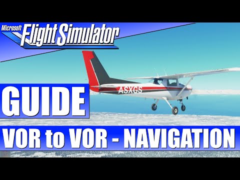 VOR to VOR Navigation am Beispiel der Cessna 152 - GUIDE ★ MICROSOFT FLIGHT SIMULATOR Guide