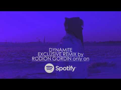 Spotify exclusive! Dynamite Remix by Rodion Gordin