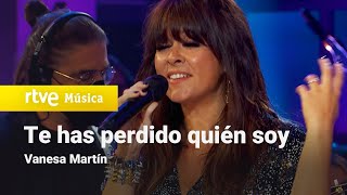 Vanesa Martín - &quot;Te has perdido quién soy&quot; (actuación Especial Navidad 2020)