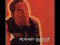 Peven Everett   One More Time