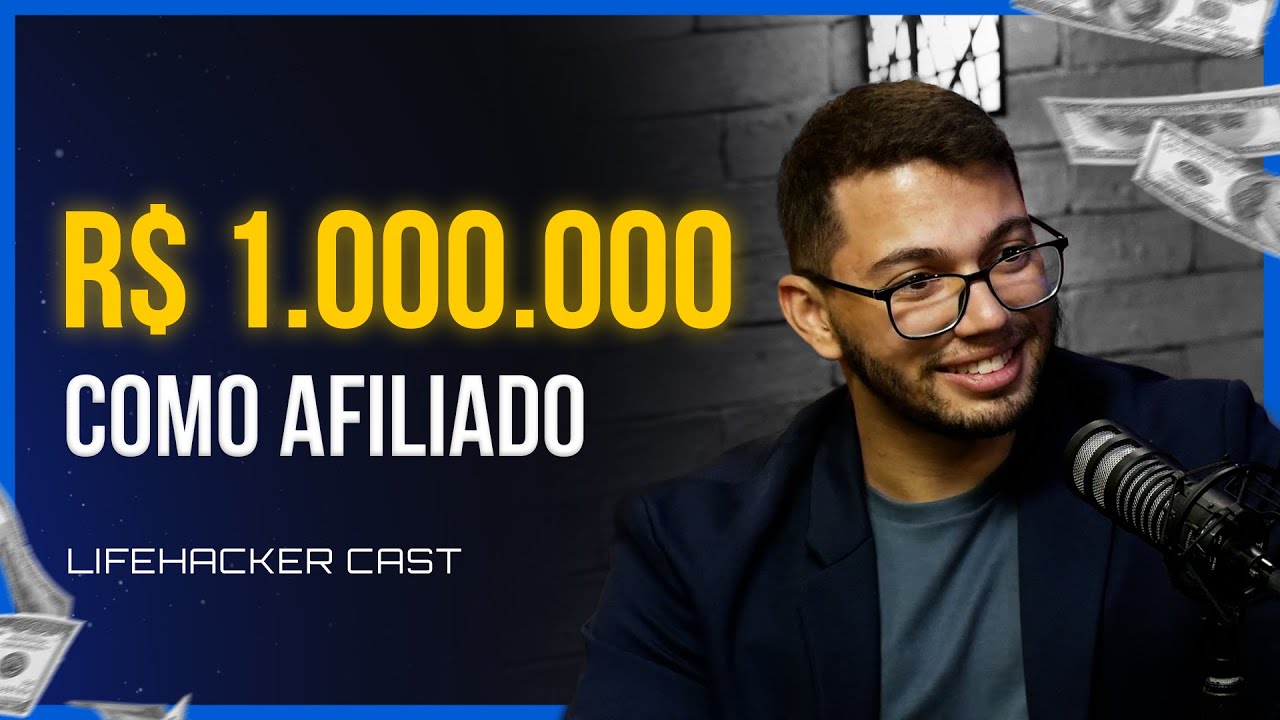 Faturo R$1 milhão por mês como Afiliado  | Hugo Santos - Lifehacker Cast #16