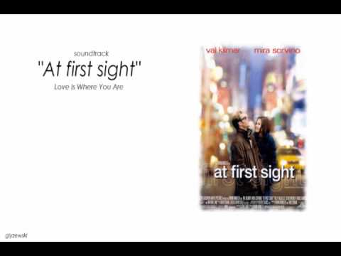 At First Sight - Soundtrack - Love Is Where You Are - Gigi Worth