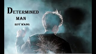[Vietsub + ENsub] DETERMINED MAN 《Cô Chú》《孤注》- ROY WANG/ Vương Nguyên/王源  [Bornfree cc 2018]