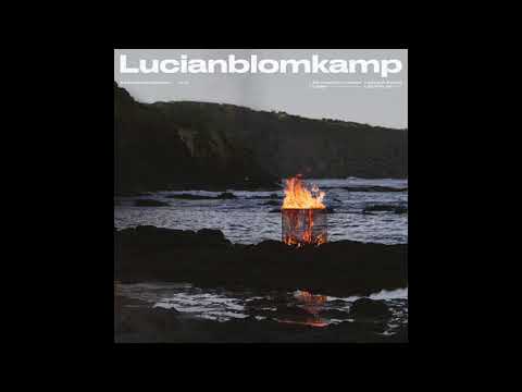 LUCIANBLOMKAMP - Sick of What I Don't Understand