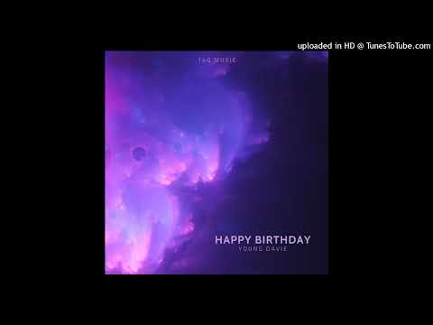 Young Davie - Happy Birthday (Audio)