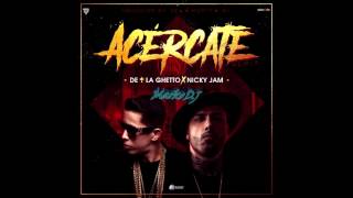 De La Ghetto feat. Nicky Jam - Acércate - (Extended Mix ) - D.j Marko