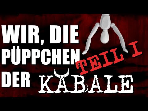 Wir, die Püppchen der Kabale - Teil 1 - 