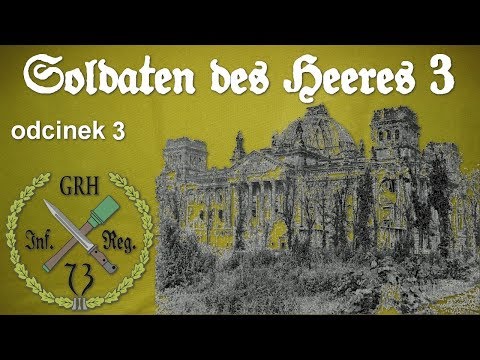 "Soldaten des Heeres 3" - odc. 3 "Wehrmacht - spuścizna"