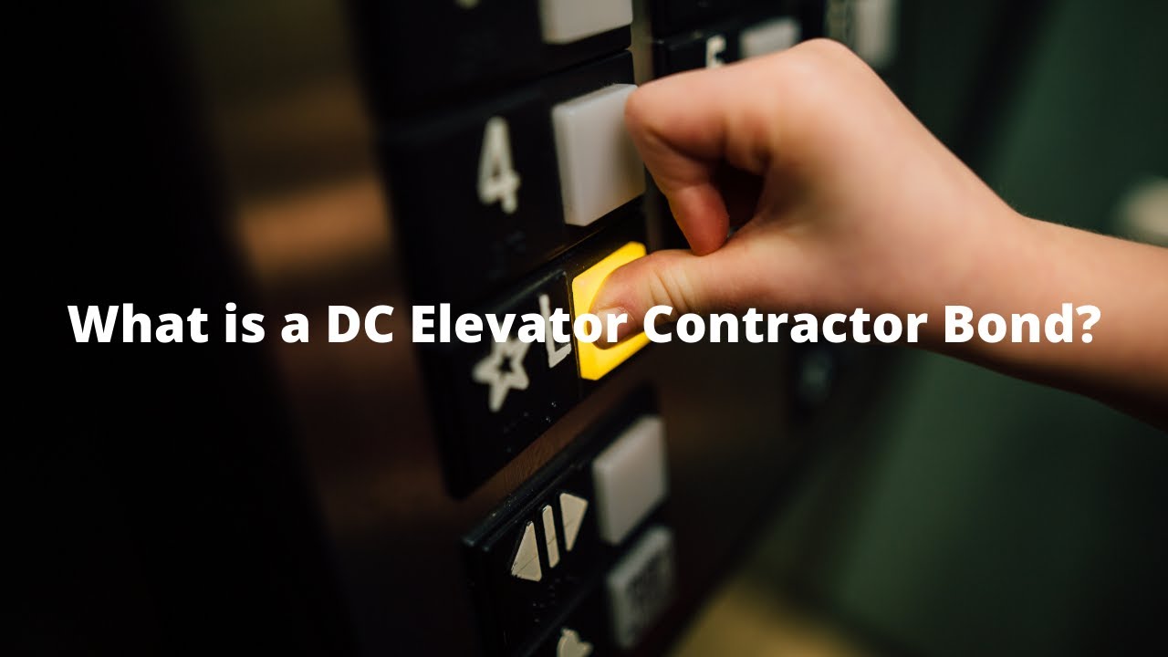 What is a DC Elevator Contractor Bond?