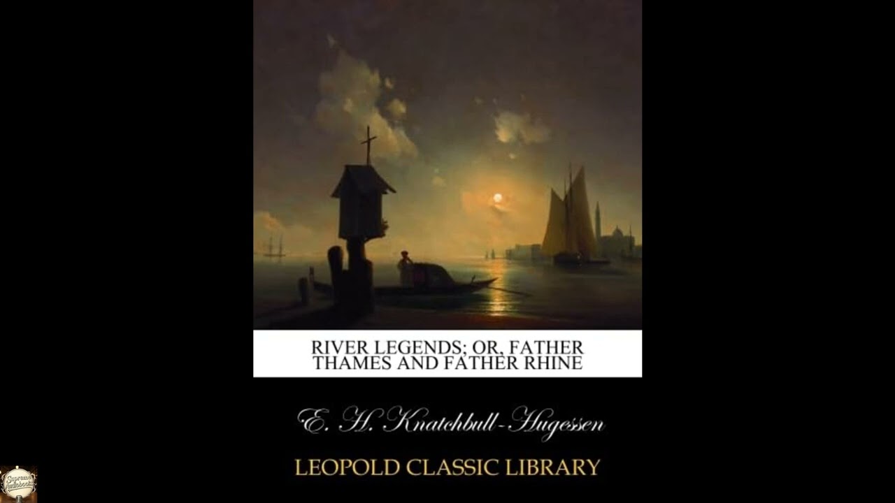River legends; or, Father Thames and Father Rhine
