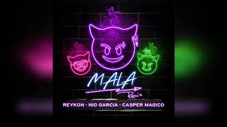 Reykon Ft. Nio Garcia Ft. Casper Magico - Mala. (Oficial Remix)
