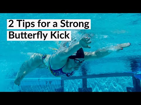 Strong Butterfly Kick - 2 Tips
