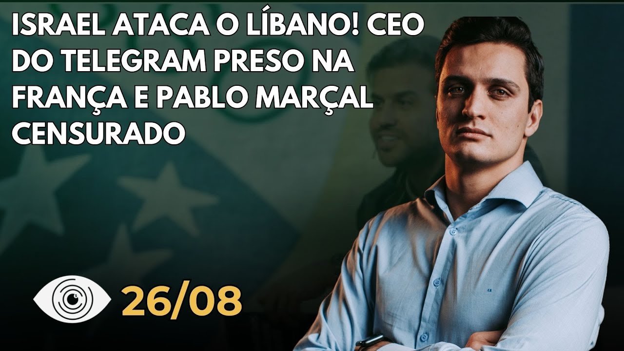 Conflito entre Israel e Líbano aumenta, CEO do Telegram é preso e Marçal perde redes sociais
