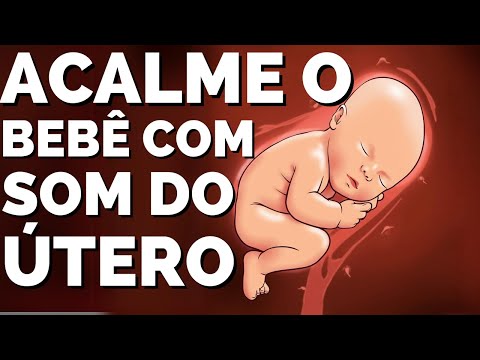 SOM DO ÚTERO QUE ACALMA BEBÊ EM MINUTOS! - Som do Ventre Materno