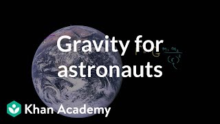 Gravity for Astronauts in Orbit