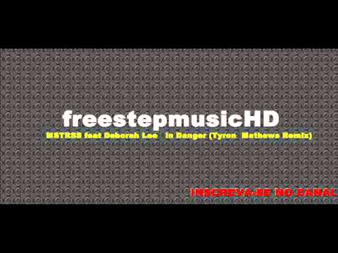 MSTRSS feat Deborah Lee - In Danger (Tyron  Mathews Remix)
