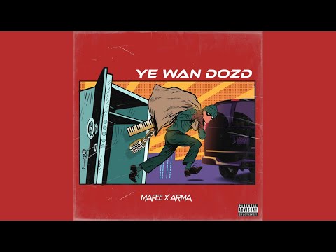 Mafee ft Arma - Ye Wan Dozd