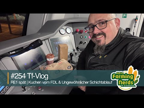 🚈 Tf-Vlog #254 | RE1 spät | Kuchen vom FDL & ungewöhnlicher Schichtablauf