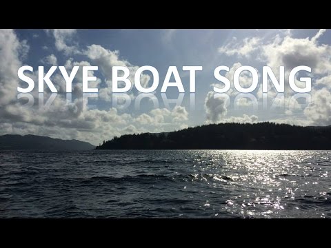 Skye Boat Song - Misc Traditional