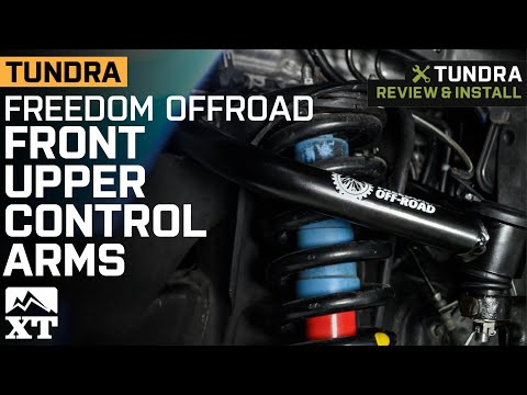 2007-2021 Tundra Freedom Offroad Front Upper Control Arms Review & Install