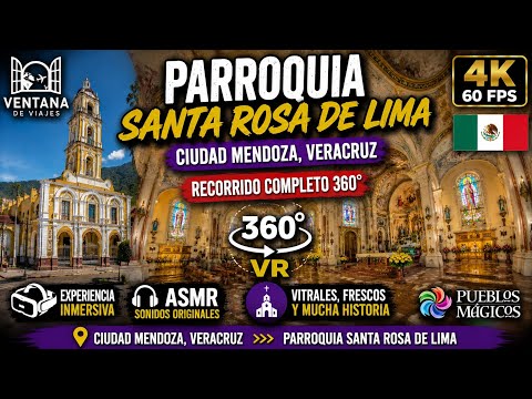Parroquia Santa Rosa de Lima 360° VR 🇲🇽 | Ciudad Mendoza, Veracruz | Recorrido Inmersivo ASMR en 4K