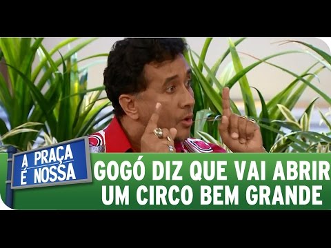 A Praça É Nossa (May 28, 2015) - Paulinho Gogó says he's going to open a very large circus.
