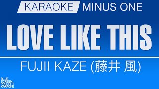 Download lagu Love Like This - Fujii Kaze (藤井風) [KARAOKE/MINUS ONE] mp3