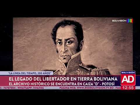 El legado del Libertador en tierra boliviana