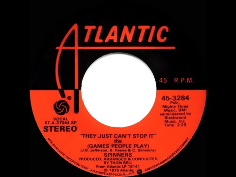 1975 HITS ARCHIVE: They Just Can’t Stop It (Games People Play) - Spinners (a #1 record--stereo 45)