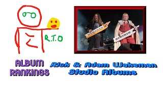 Rick &amp; Adam Wakeman Studio Albums Ranked (Part 6 of the Rick Wakeman Story)