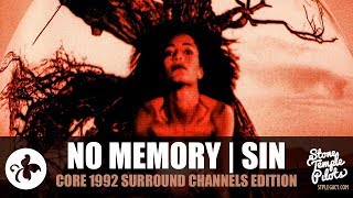 NO MEMORY | SIN (1992 CORE SURROUND CHANNELS EDITION) STONE TEMPLE PILOTS BEST HITS