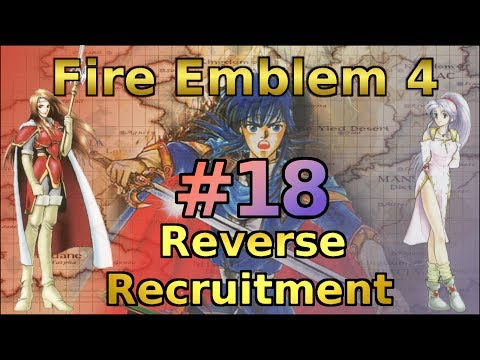 Larcei is better in RR? - Let's Play Fire Emblem 4 Reverse Recruitment - Part 18 (Ch8)