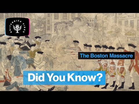 Did You Know: The Boston Massacre | Encyclopaedia Britannica