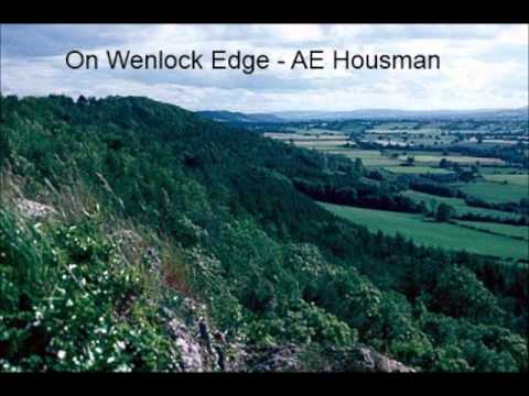 On Wenlock Edge - AE Housman, from A Shropshire Lad