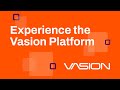 Experience the Vasion Platform