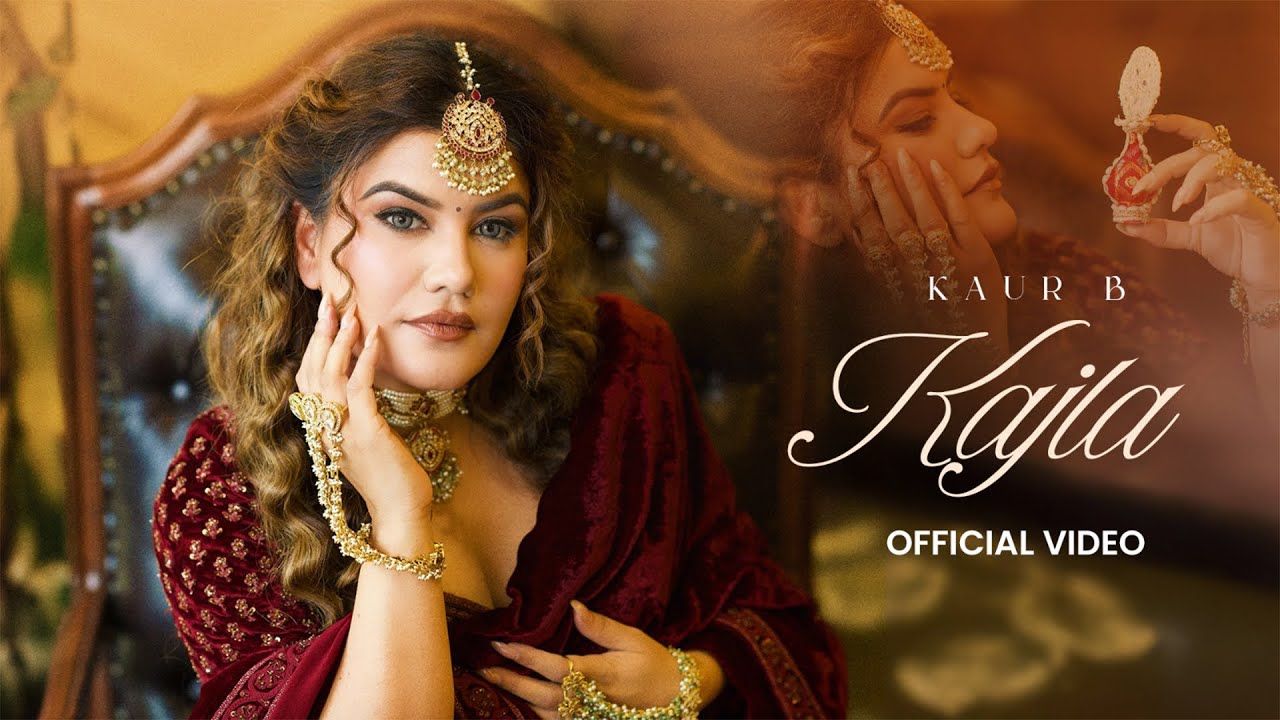 Kajla Lyrics | Kaur B