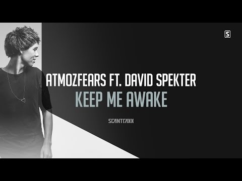 Atmozfears ft.  David Spekter - Keep Me Awake (#SCAN209)