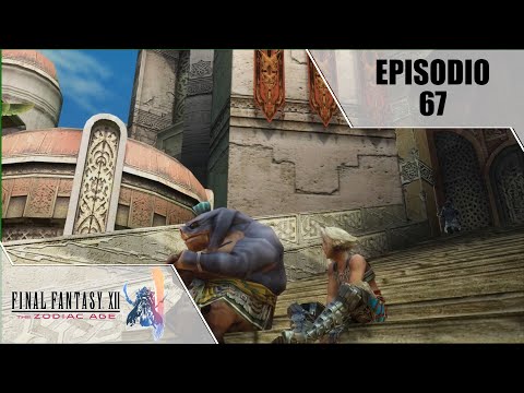 Héroe de Nalbina (Ep 67) - Final Fantasy XII The Zodiac Age Gameplay Español!