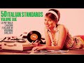 Top 50 Italian Songs Restaurant Vol 2 Summer 2023 Chillout Jazz Lounge Standards Music