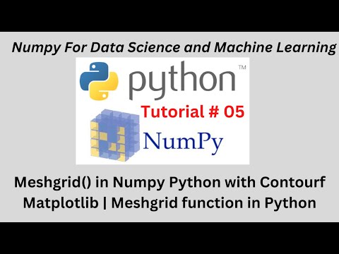 Session 05 Meshgrid In Numpy Python With Contourf Matplotlib Meshgrid Function In Python