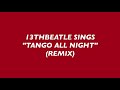 RINGO STARR-TANGO ALL NIGHT-REMIX(COVER)